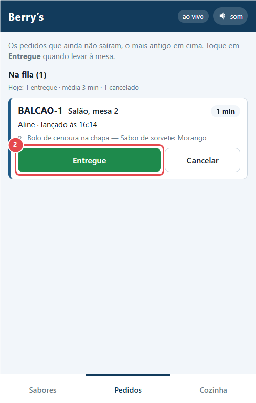 Passo 2: Levou à mesa? Toque em "Entregue"